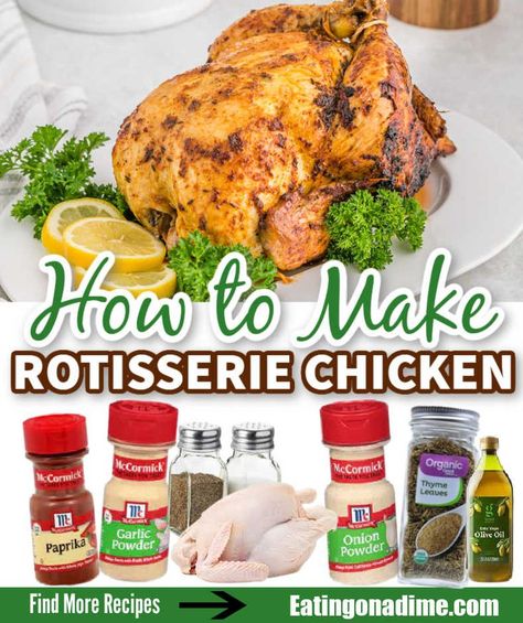 How To Make Rotisserie Chicken, Whole Chicken Rub Recipes, How To Make A Rotisserie Chicken At Home, Rotisserie Style Chicken In Oven, Young Chicken Recipe Oven, Rotisserie Chicken Recipes Easy, Rottesire Chicken Recipes, Rotisserie Chicken Seasoning Recipe, Roasted Chicken Recipes Rotisserie