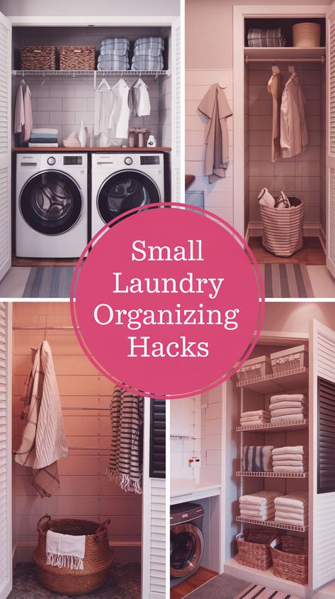 A collage of small laundry room images with the title "Small Laundry Organizing Hacks" in the middle. The room has a washing machine and a dryer. There's a shelf above the machines. There's a basket on the floor. There's a hanging rack near the door. The room has a white and gray color scheme. Household Hacks Organizations, Small Laundry Room Hacks, Laundry Room Closet Organization, Laundry Room Solutions, Organize Small Spaces, Laundry Closet Organization, Home Kitchen Organization, Cleaning Closet Organization, Closet Room Organizer