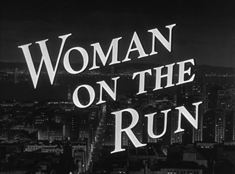 Joe Gordon, Ann Sheridan, Noir Movie, Title Sequence, Jenna Coleman, Title Card, Movie Titles, Get Shot, On The Run