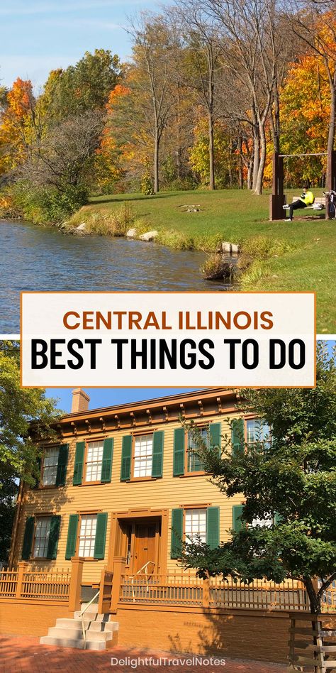 a collage of activities and attractions in Central Illinois Things To Do In Southern Illinois, Day Trip Ideas Illinois, Things To Do In Illinois Not Chicago, Things To Do In Galena Illinois, Things To Do In Illinois, Hidden Gems In Illinois, Galena Illinois Fall, Casey Illinois, Ottawa Illinois