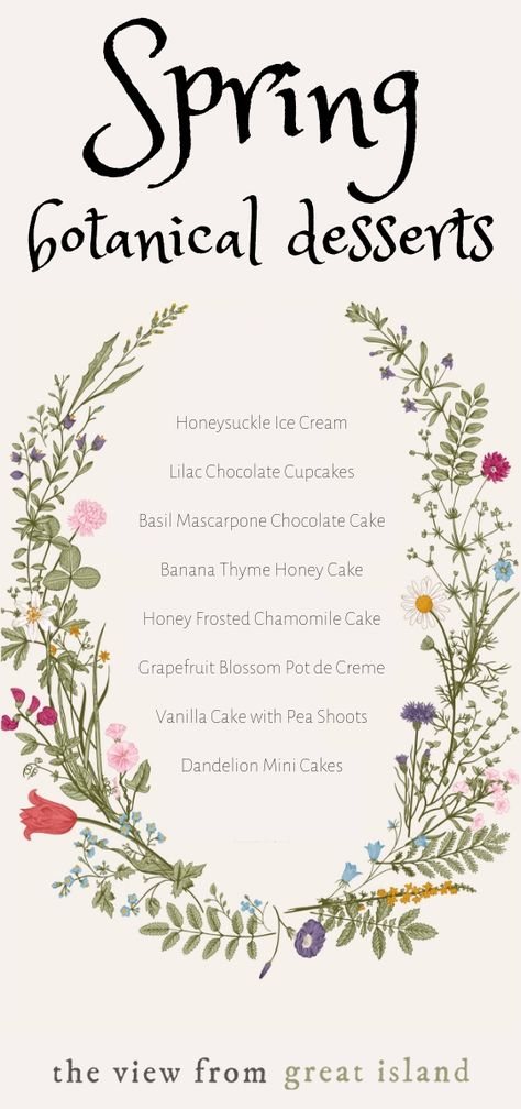 Spring Botanical Desserts ~ fragrant edible blossoms, tender herbs, and even wild spring greens like nettles enhance these elegant spring dessert recipes. #dessert #edibleflowers #weddings #showers #Easter #mothersday #brunch #spring #cake #lilac #honeysuckle #chamomile #dandelion Spring Flavors Desserts, Spring Equinox Tea Party, Spring Solstice Celebration, Botanical Desserts, Spring Equinox Party, Medieval Meals, Spring Wedding Food, Botanical Baking, Ostara Desserts