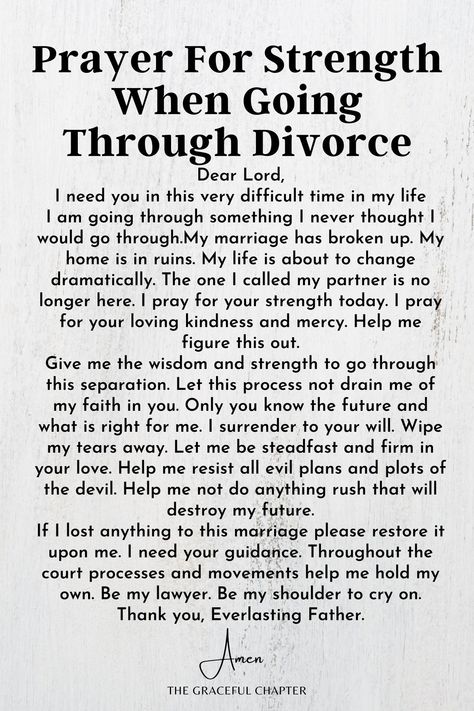 Prayer for Strength when Going Through Divorce - Prayers for When Going Through Divorce Going Thru Divorce Quotes, Strength After Divorce Quotes, Strength During Divorce Quotes, Scripture When Going Through A Divorce, Divorce Encouragement Strength, Inspirational Quotes For Women Going Through Divorce, What Does God Say About Divorce, Divorce Strength Quotes, Peace After Divorce Quotes