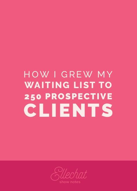 How I Grew My Waiting List to 250+ Prospective Clients Editing Business, Large Audience, Find Clients, Feeling Frustrated, Freelance Business, Entrepreneur Tips, Waiting List, Earning Money, Mail Marketing