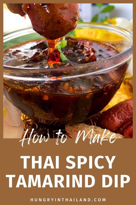 Tamarind Cashew Dipping Sauce, Tamarind And Thyme Recipes, Tamarindo Recipe, Dip For Fish, Thai Appetizer Recipes, Thai Dip, Thai Sauces, Tamarind Dipping Sauce, Asian Dipping Sauce Recipes