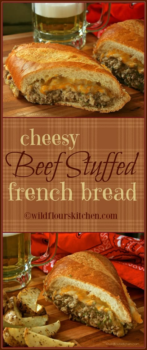 Cheesy Beef Stuffed French Bread - Wildflour's Cottage Kitchen Bread Meals, Stuffed French Bread, Hot Sandwiches, French Loaf, French Bread Loaf, Jeff Mauro, Sausage Bread, Bread Sandwich, French Bread Recipe