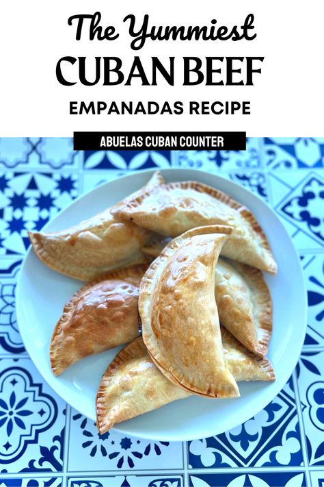 Cuban Beef Empanadas Recipe, Cuban Empanadas Recipe, Recipe For Empanadas, Cuban Empanadas, Cuban Side Dishes, Cuban Appetizers, Cuban Beef, Empanada Discs, Cuban Desserts