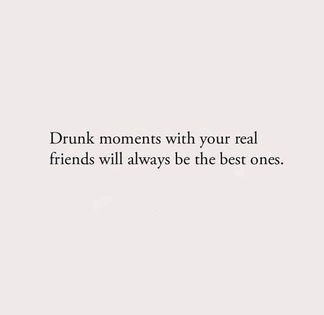 Drunk Friend Quotes, Citations Bio Instagram, Best Friend Captions, Drunk Friends, Ig Quotes, Caption For Friends, Instagram Bio Quotes, Drinking Quotes, Cute Couple Quotes