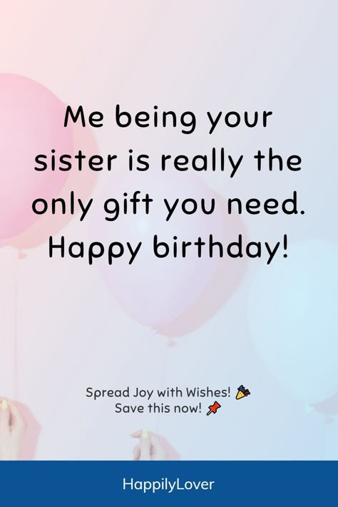 Is it your sister’s birthday coming up? Do you want to make her laugh out loud with your birthday wish? Let’s be honest, sisters are awesome, and they deserve a birthday wish that’s as fun and quirky as they are. On her special day, you can make her smile with a birthday wish that’s as funny and unique as your bond. Funniest birthday messages will make her day unforgettable and light up her birthday. Happy Birthday To Sister Funny, Funny Happy Birthday Wishes For Sister, Sister Birthday Funny Wishes, Happy Birthday Wishes Sister Funny, Birthday Quotes For Sister Funny, Aesthetic Birthday Wishes For Sister, Happy Birthday To My Sister Funny, Birthday Caption For Lil Sister, Funny Birthday Captions For Sister