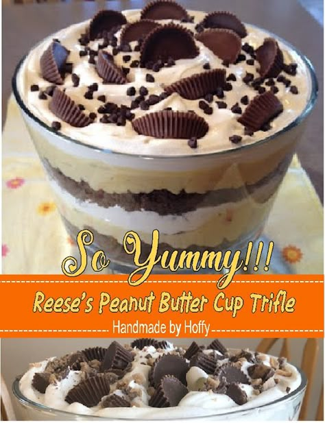 Handmade by Hoffy: Reese's Peanut Butter Cup Trifle Reese Peanut Butter Cup Recipes, Dessert Recipes Reeses, Reese Cup Dessert, Reese Trifle Desserts, Desserts With Reeses Peanut Butter Cups, Reeses Trifle Dessert, Reeses Peanut Butter Cup Dessert, Trifles Desserts Easy, Resses Dessert Recipes