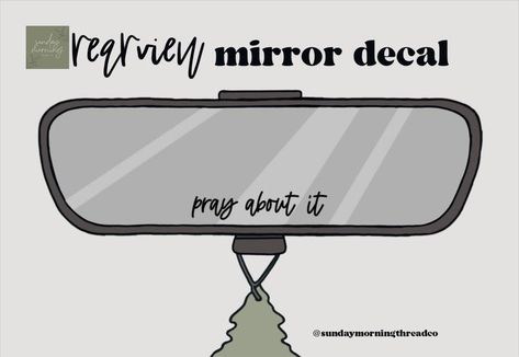 Cricut Mirror Projects, Car Mirror Quotes, Cricut Mirror, Mirror Sayings, Rear View Mirror Quotes Life, Car Mirror Vinyl, Rear View Mirror Quotes, Rearview Mirror Quotes, Rear View Mirror Decals