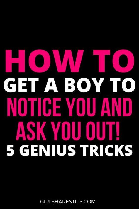 how to get a boy to notice you and ask you out! Complements To Give Guys, How To Ask Him Out Over Text, How To Make A Guy Notice You, How To Make Him Ask You Out, How To Get A Guy To Like You Over Snap, How To Make Guys Like You, How To Get A Guy To Like You Back, How To Get A Guy To Notice You At School, How To Get Him To Like You Back