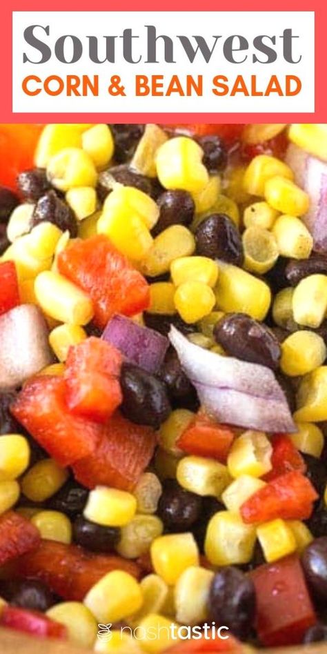 Black Bean Corn Red Pepper Salad, Black Bean Corn Red Onion Salad, Black Bean And Corn Salads, Corn Black Bean Salad Recipe, Corn Bean Salad, Bean Salad Recipes Easy, Southwest Corn, Corn Salad Recipe Easy, Corn And Black Bean Salad