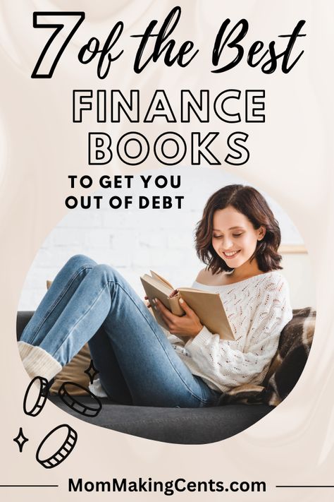 7 of The Best Personal Finance Books to Get You Out of Debt - Mom Making Cents Single Mom Income, Debt Payoff Plan, Creating A Budget, Cut Expenses, Debt Reduction, Personal Finance Books, Debt Repayment, Debt Free Living, Live A Better Life