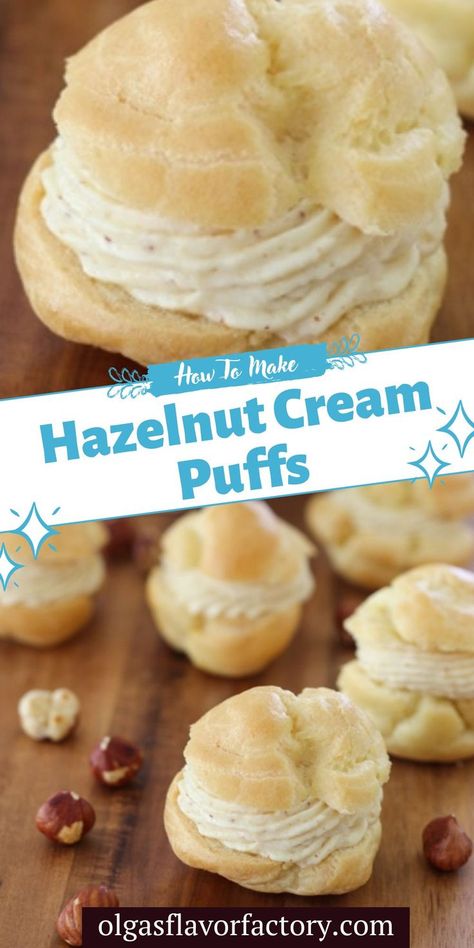 Hazelnut Cream Puffs Hazelnut Pastry Cream, Cream Puff Flavor Ideas, Hazelnut Profiteroles, Crème Puffs, Eclair Recipes, Christmas Cream Puffs, Cream Puff Flavors, Creme Puffs, Homemade Cream Puffs