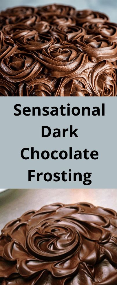 Dark Chocolate Frosting Recipe Easy, Chocolate Frosting For Decorating, Dark Chocolate Cream Cheese Frosting, Best Dark Chocolate Frosting, Dark Chocolate Icing Recipe For Cake, Dark Chocolate Icing Recipe, Dark Chocolate Frosting Recipe, Chocolate Frosting For Cookies, Chocolate Frosting Decorating Ideas