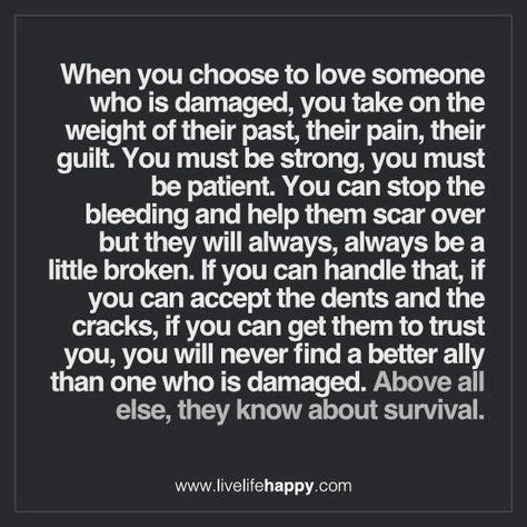 When you choose to love someone | by deeplifequotes To Be Happy You Must, Quotes About Being Damaged, Choosing To Love Someone, Damaged Love Quotes, Damaged Goods Quotes, To Love Someone Quotes, Damaged Quotes, Loving Someone Quotes, Quotes Stories