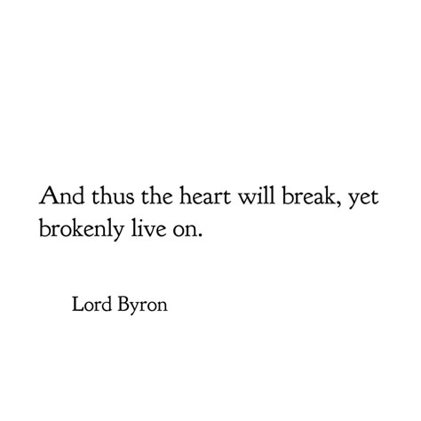 Lord Byron Poetry, Lord Byron Aesthetic, Short Literature Quotes, Byron Aesthetic, Lord Byron Poems, Lord Byron Quotes, Byron Quotes, Byron Poetry, It Comes In Waves