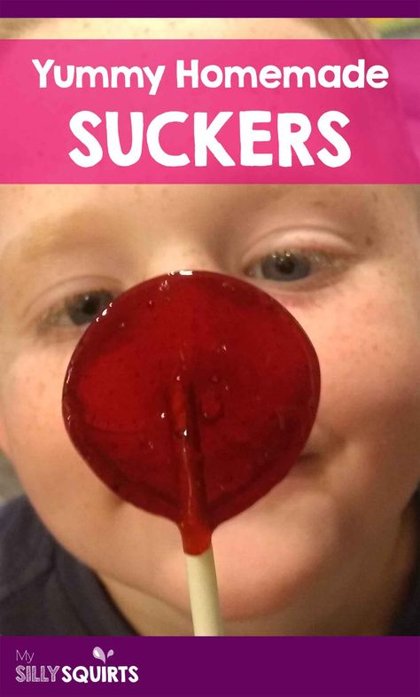 How to make yummy homemade suckers - My Silly Squirts