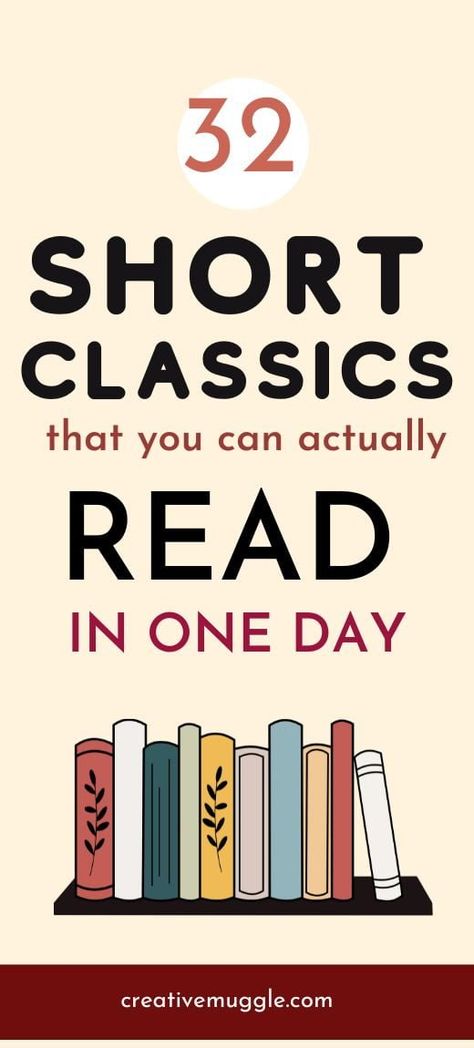 32 Short Classics You Can Read In One Sitting – The Creative Muggle Classics To Read, Best Books For Men, Best Book Club Books, Books To Read Before You Die, Book Club Reads, Classic Novels, Books You Should Read, Self Development Books, Short Books