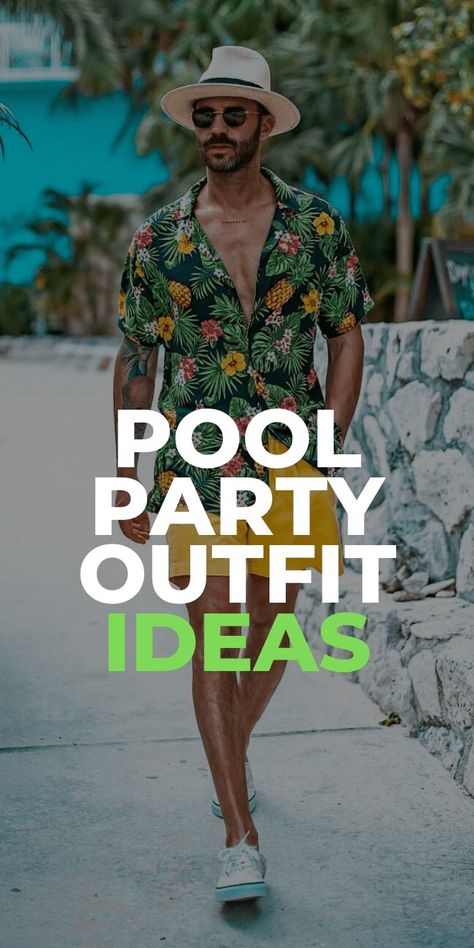 POOL PARTY OUTFITS Swimming Pool Outfit Ideas Men, Vegas Mens Outfit Ideas Summer, Men’s Pool Party Outfit, Men Pool Outfit, Pool Party For Men, Swimming Pool Party Outfit, Men Pool Party Outfit, Pool Party Theme Outfit, Mens Pool Party Outfit