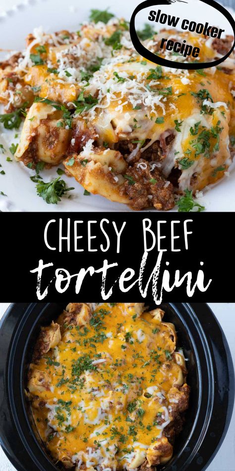 A slow cooker Cheesy Beef Tortellini recipe is an easy pasta dish made in the CrockPot. Toss fresh or frozen cheese filled tortellini in spaghetti sauce made with cooked and crumbled ground beef. Top it with shredded mozzarella cheese and cheddar cheese. It's an easy pasta bake made in the slow cooker. An easy pasta dish recipe. Crockpot Tortellini Recipes Ground Beef, Ground Beef Dinner Crockpot, Crockpot Recipes With Frozen Ground Beef, Hamburger Tortellini Recipes Crockpot, Ground Beef Tortellini Recipes Crock Pot, Cheesesteak Tortellini Crockpot, Healthy Ground Beef Crockpot, Crockpot Dinner Recipes Ground Beef, Ground Beef Cheese Tortellini