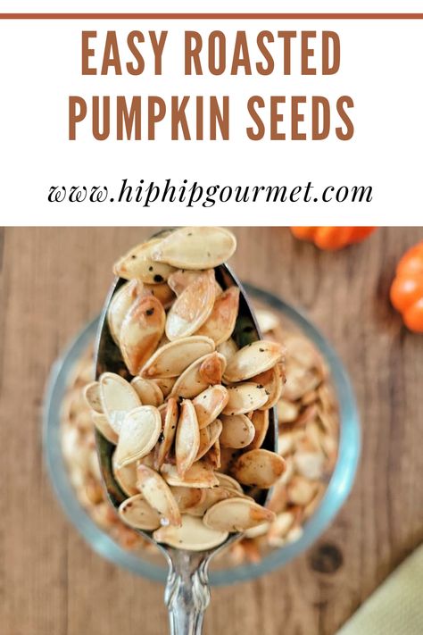 How to Roast Pumpkin Seeds (in the Oven) - Hip Hip Gourmet Pumpkin Seeds In Oven, Roasting Pumpkin Seeds Oven, Roasting Pumpkin Seeds, Roasting Pumpkin, How To Roast Pumpkin, Roast Pumpkin Seeds, Vegan Pumpkin Recipes, Pumpkin Recipes Easy, Edible Seeds