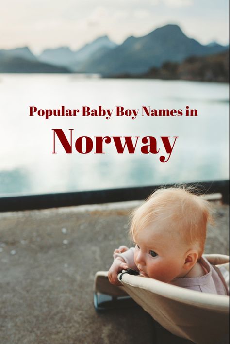 Baby boy by a Norway fjord Norwegian Names And Meanings, Norwegian Nursery, Nordic Boy Names, Norwegian Names, Norwegian Art, Norwegian Baby Names, Scandinavian Baby Names, Swedish Names, English Boy Names