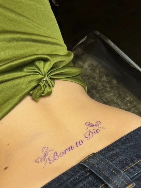 Poison Tattoo Word, Born To Die Tramp Stamp, Suggestive Tattoos, 818 Tattoo, Tramp Stamp Words, Lust For Life Tattoo, Fonts Tattoo Ideas, Honeymoon Tattoo, Ldr Tattoo