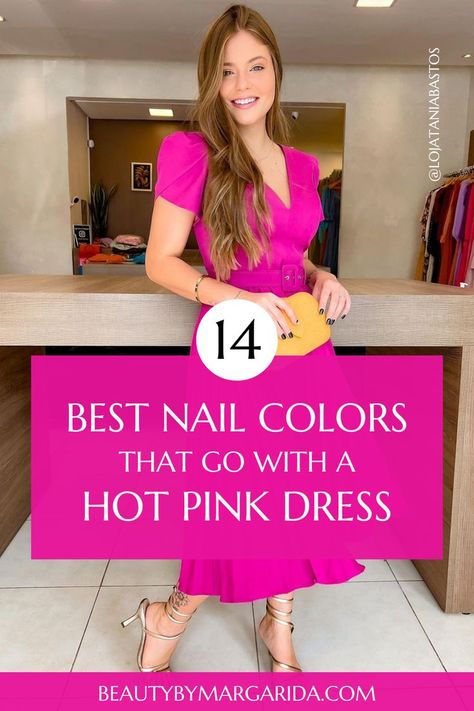 Not sure what nail color goes with a hot pink dress? Here you'll find the best nail polish colors to wear with hot pink dresses, whether for a wedding or a laid-back party! Dress: Tania Bastos Vestidos Color Fucsia, Pink Dress Outfit Casual, Hot Pink Dress Outfit, Pink Dress Makeup, Hot Pink Party Dresses, Best Nail Colors, Best Nail Polish Colors, Pink Dress Outfits, Rose Fushia