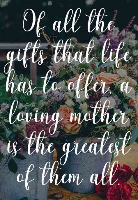 "Of all the gifts that life has to offer, a loving mother is the greatest of them all." A quotation about motherhood that tells it like it is. Cute Mothers Day Quotes, Missing Mom, Happy Mothers Day Wishes, Mothers Day Images, Loving Mother, Mothers Love Quotes, Happy Mother Day Quotes, Christian Motherhood, Mother Day Message