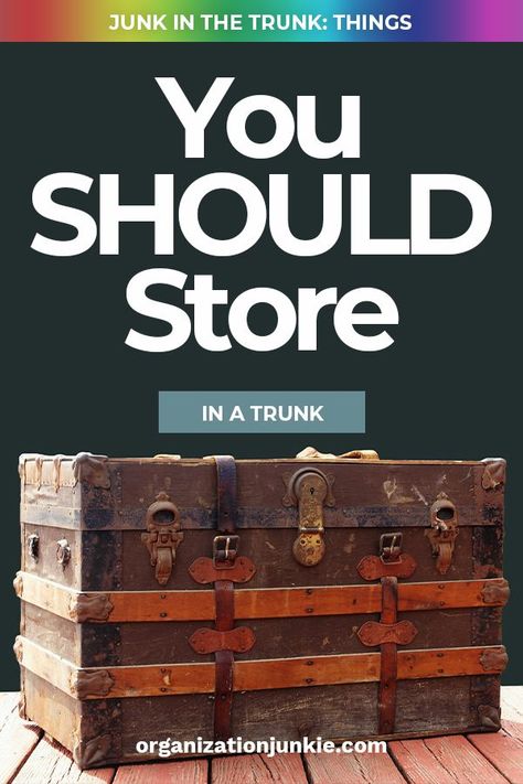 Junk in the Trunk: Things You SHOULD Store in a Trunk Decorating With Old Trunks, Toy Trunk, Craft Storage Organization, Apartment Storage, Trunk Storage, Wooden Trunks, Old Trunks, Vintage Trunks, Storage Tips