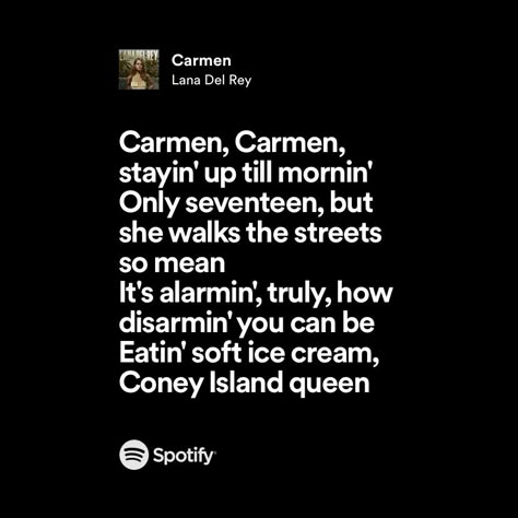 Carmen Lana Del Rey Lyrics, Carmen Lyrics, 17 Lyrics, Ldr Lyrics, Unsent Letters, Irina Rimes, Cherry Scent, Lana Del Rey Songs, Lana Del Rey Lyrics