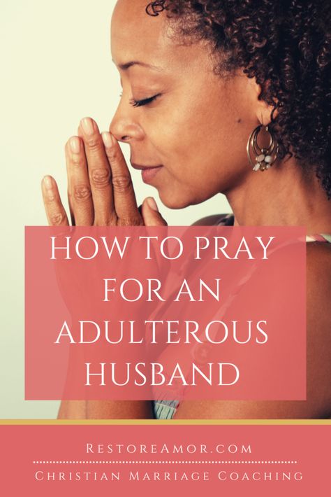 Prayer For Marriage Restoration, Praying For Husband, Unfaithful Husband, Biblical Advice, Prayer For My Marriage, Spiritual Blessings, Prayer For Wife, Marriage Struggles, Marriage Restoration