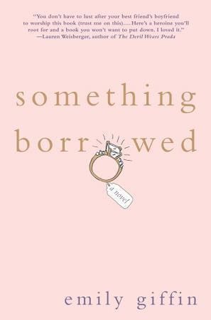 Something Borrowed Book, Something Borrowed Movie, Emily Giffin Books, Emily Griffin, Something Borrowed, It Goes On, Book Tv, Reading Material, Summer Reading