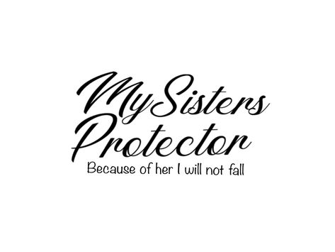 Sister Keeper Tattoo Ideas, My Mothers Keeper Tattoo Stencil, My Brothers Keeper Tattoo Stencil, My Sisters Protector Tattoo, My Sister Protector Tattoo, Sister Protector Tattoos, My Sisters Keeper Tattoo, Half Sleeve Tattoo Stencils, Arm Tattoos For Guys Forearm