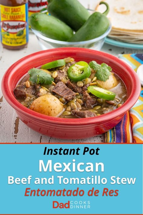 Instant Pot Mexican Beef and Tomatillo Stew (Entomatado de Res) | DadCooksDinner.com #InstantPot #InstantPotRecipe #PressureCooker #PressureCookerRecipe Instant Pot Mexican Beef, Tomatillo Stew, Mexican Beef Soup, Mexican Beef Stew, Homemade Beef Broth, Mexican Chilli, Instant Pot Mexican, Mexican Stew, Beef And Potato Stew