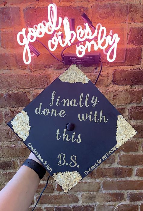 Bachelor Graduation Cap, Finally Done With This Bs Cap, Gigi Fashion, 2025 Graduation, Tarleton State University, Soho Ny, Gigi Style, Graduation Cap Designs, Cap Designs