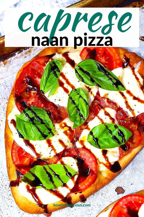 Fresh Basil Pizza Recipes, Naan Caprese Pizza, Tomato Basil Mozzarella Pizza, Caprese Pizza With Balsamic Glaze, Balsamic Glaze Pizza, Naan Bread Appetizer Ideas, Naan Bread Pizza Ideas, Fresh Mozzarella Recipe Meals, Flatbread Meals