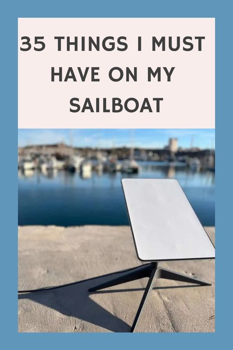 35 Things I Must have on my Sailboat Sailboat Interior Ideas, Sailboat Accessories, Sailboat Living Hacks, Sailboat Living Aesthetic, Sailboat Cleaning Tips, Catalina 22 Sailboat Interior, Living On A Sailboat, Most Comfortable Couch, Sailing Basics