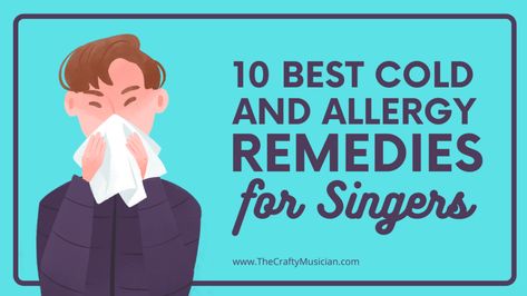 10 Best Cold and Allergy Remedies for Singers – The Crafty Musician Remedies For A Cold, Relieve Sinus Pressure, Saline Nasal Spray, Natural Decongestant, Cold Or Allergies, Neti Pot, Independent Musician, Allergy Remedies, Hot Steam