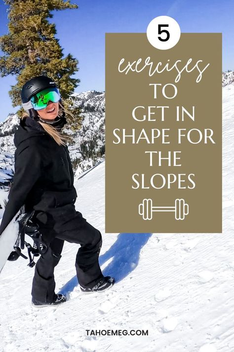 5 Exercises to Get in Shape for Ski Season. How to get in shape for skiing and snowboarding this year. Snowboard Workout Training, Workouts For Snowboarding, Exercises For Snowboarding, Pre Ski Season Workout, Ski Season Workout, Ski Prep Workout, Workouts For Skiing, Snowboard Exercise Training, Ski Exercises Training Workout