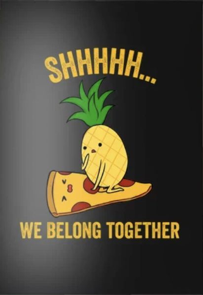 pizza kissing pineapple Quotes For Pizza Lovers, Cute Food Puns For Boyfriend, Pineapple Puns, Puns Cards, Flirty Puns, Pineapple Funny, Funny Unhinged, Pizza Meme, Birthday Card Puns