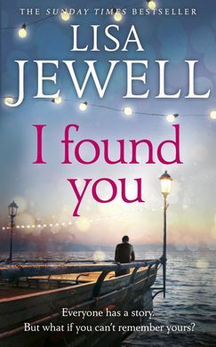 Book cover of I Found You. Man stood on the end of a pier looking out to the sea. Organization Books, Lisa Jewell, Books For Knowledge, Beach Reads, To Read List, Books Illustration, Young Adult Books, Read List, My Bookshelf