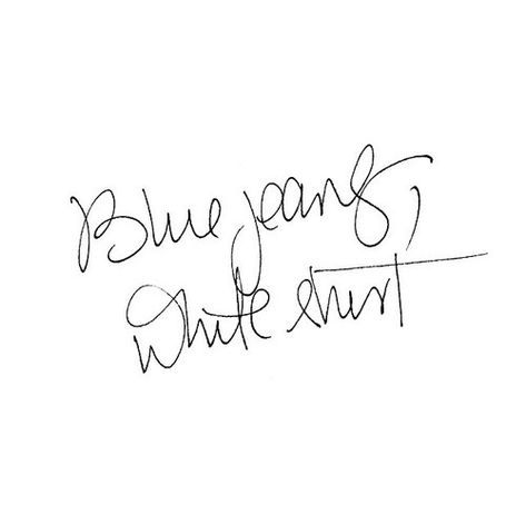 "Walked I to the room you know make my eyes burn. It was like James Dean, for sure..." -Lana Del Rey Blue Jeans White Shirt, White Shirt And Blue Jeans, Perfect White Shirt, Denim Day, Jeans White, Fashion Quotes, The Words, Beautiful Words, White Tshirt