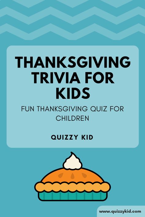 Thanksgiving Trivia For Kids, Thanksgiving Quizzes, Thanksgiving Trivia With Answers, Bible Questions For Kids, Thanksgiving Quiz, Thanksgiving Trivia Questions, Thanksgiving Thoughts, Trivia For Kids, Thanksgiving Questions