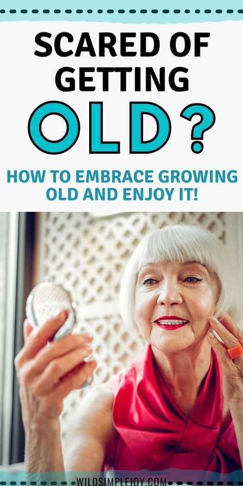 Scared of Getting Old? Learn how to embrace growing old and enjoy it! The patriarchy tells women that growing old (and looking old) is awful! Disgusting! Shameful! But I bite my thumb at that! I am embracing ageing! Have confidence as you get older! Enjoy it, enjoy your body. Wild Simple Joy. Getting Old Quotes, Fear Of Getting Old, Fear Of Aging, Retirement Activities, Elderly Activities, Growing Older, Feel Empowered, Empowering Words, Aging In Place