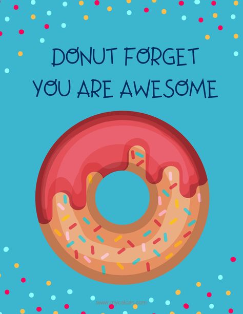 Free Printables for Teachers | California Casualty Donut Quotes Funny, Donut Craft, Donut Quotes, Donut Pun, Doughnut Party, Donut Decorations, Donut Bar, Appreciation Printable, Food Puns