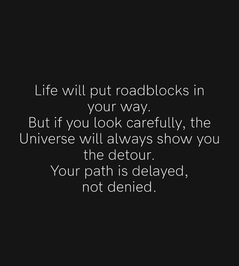 There will always be roadblocks, curves or bumps in the road, but it is what you chose to do at those points that really matters. #mentalhealthawareness #path #motivation #motivation #life #mindfulness #loveyourself #wellness #inspiration #healing #happiness #mindset #quotes Crossroads In Life Quotes, What Really Matters Quotes, Road Block Quotes, Roadblocks Quotes, Road Blocks Quotes, Quotes About Bumps In The Road, Your Path Quotes, Back Roads Quotes, Bump In The Road Quotes