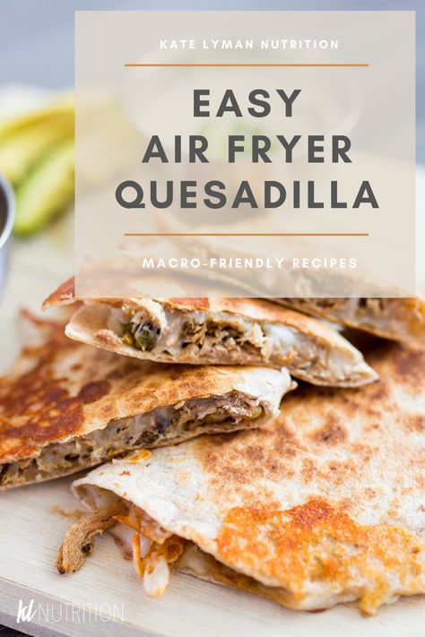 Although the air fryer is great for popping in ready-made frozen foods, like french fries, chicken fingers and veggies, it can also be great for creating that crispy texture found in many favorite Mexican dishes. This week’s post is a fun recipe for a low-calorie ten minute quesadilla. The best part is that most of the ingredients are from the prep in our free Everyday Macros cookbook. #katelymannutrition #healthymexican #macromexican #macrofriendly #easyrecipe #healthyrecipe High Protein Chicken Quesadilla, Low Calorie Air Fryer, Mexican Quesadilla Recipes, Air Fryer Quesadilla, Mexican Quesadilla, Real Food Dinner, Low Salt Recipes, Low Calorie Chicken, Salt Recipes