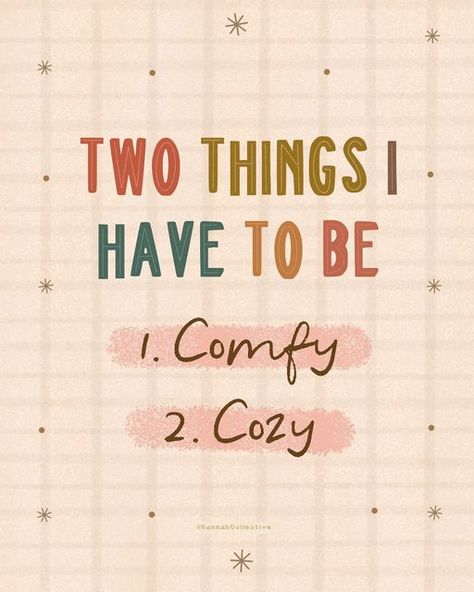 Cozy Quotes Comfy, Comfy Quotes, Cozy Quotes, Vibe Quote, Procreate Lettering, Hand Type, Happy Art, Mental Health Matters, Comfy Cozy